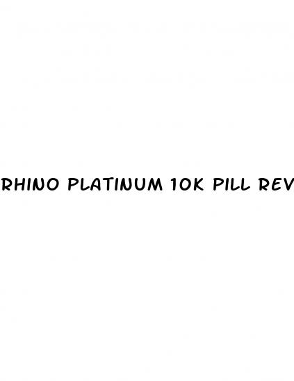 rhino platinum 10k pill review