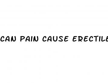 can pain cause erectile dysfunction