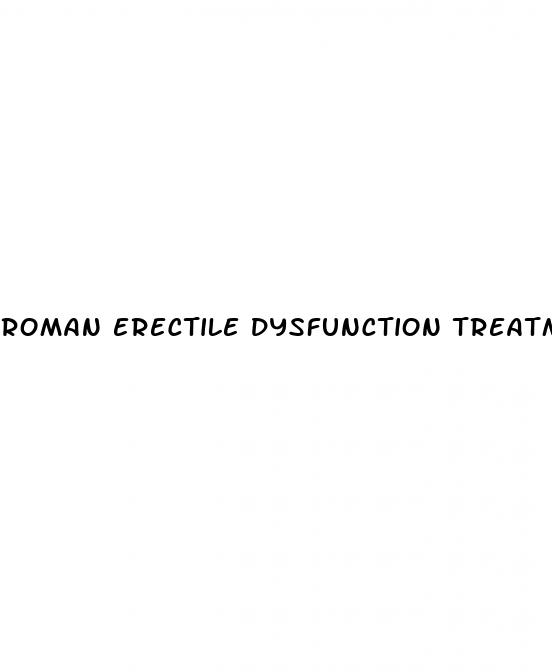 roman erectile dysfunction treatment