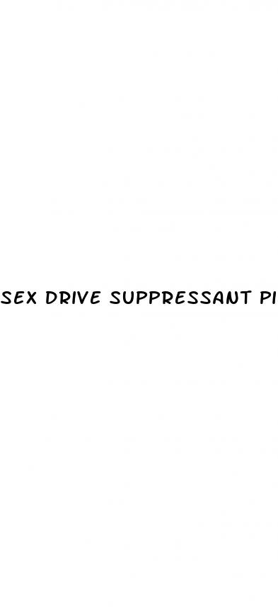 sex drive suppressant pills