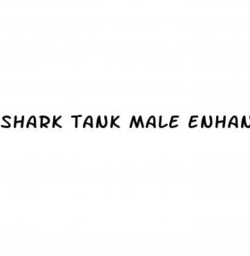 shark tank male enhancement products