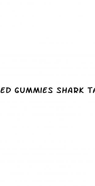 ed gummies shark tank