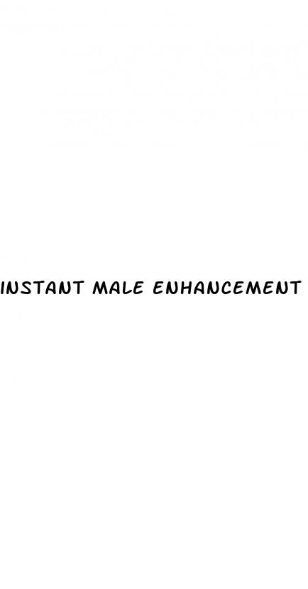 instant male enhancement to make you last longer