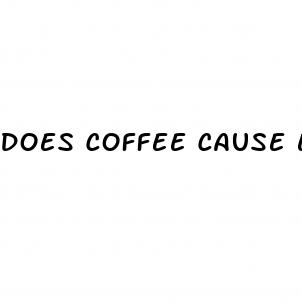 does coffee cause erectile dysfunction