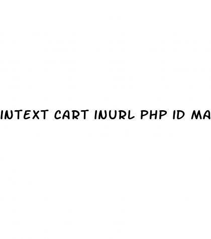 intext cart inurl php id male enhancement