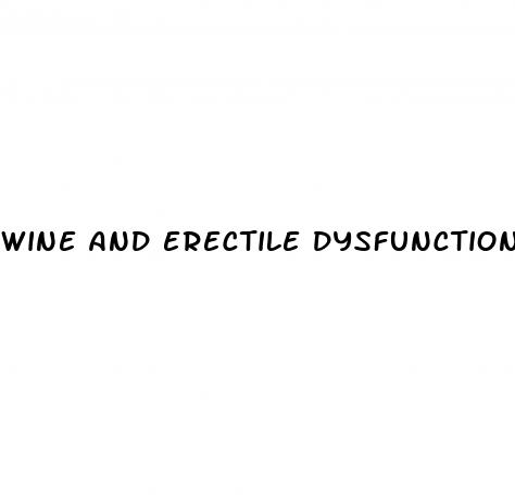 wine and erectile dysfunction