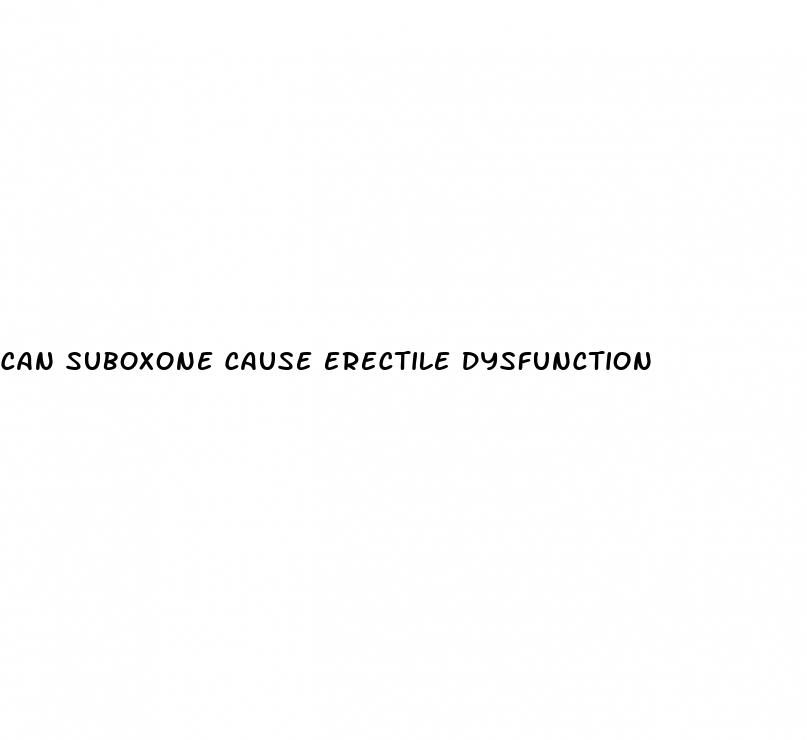 can suboxone cause erectile dysfunction