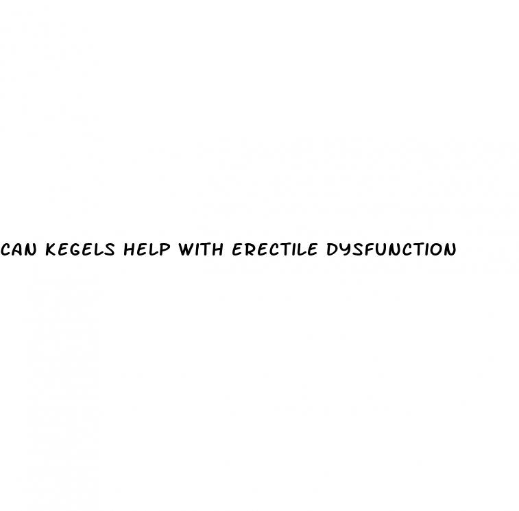 can kegels help with erectile dysfunction