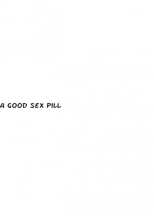 a good sex pill