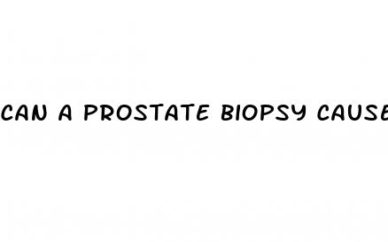 can a prostate biopsy cause permanent erectile dysfunction