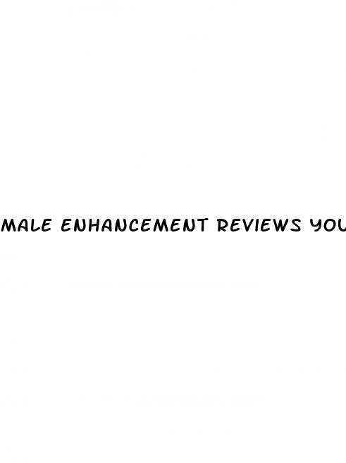 male enhancement reviews youtube