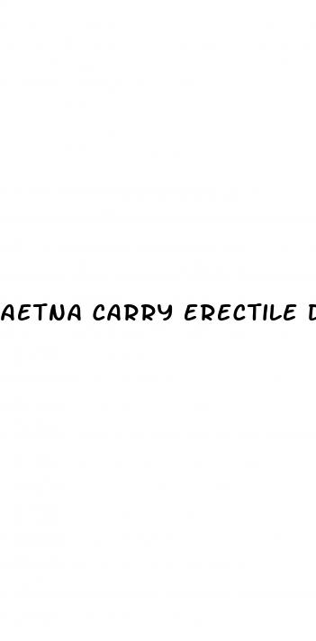 aetna carry erectile dysfunction