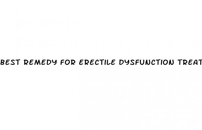 best remedy for erectile dysfunction treatment