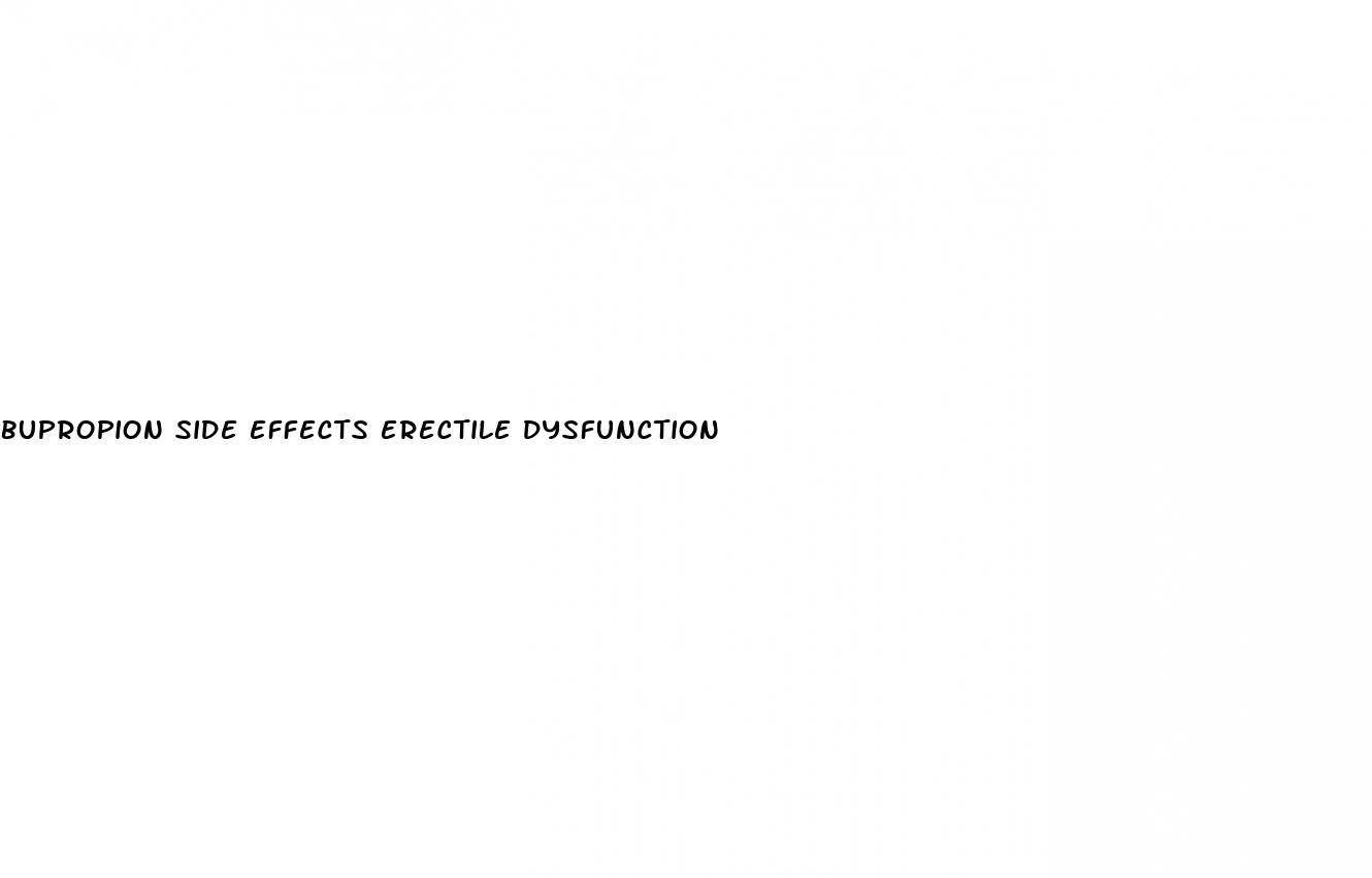 bupropion side effects erectile dysfunction