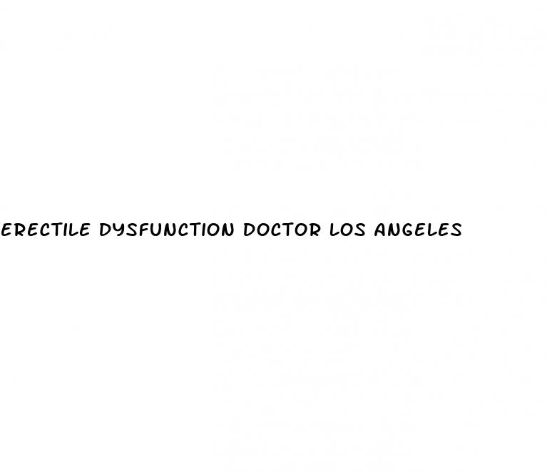 erectile dysfunction doctor los angeles