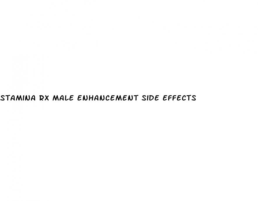 stamina rx male enhancement side effects