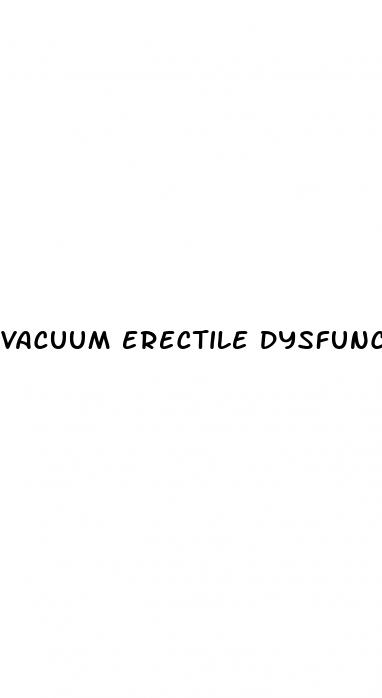 vacuum erectile dysfunction treatment options