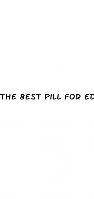 the best pill for ed