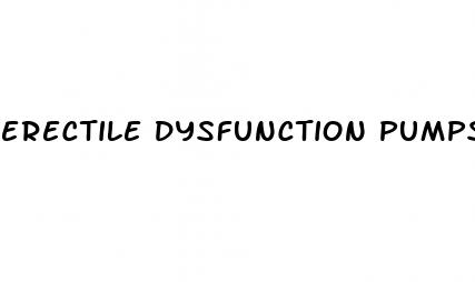 erectile dysfunction pumps side effects