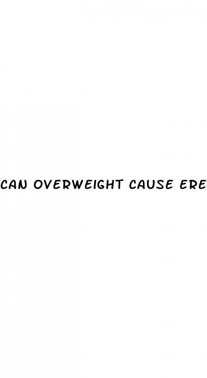 can overweight cause erectile dysfunction