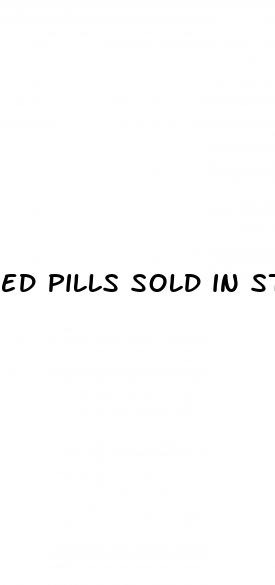 ed pills sold in stores