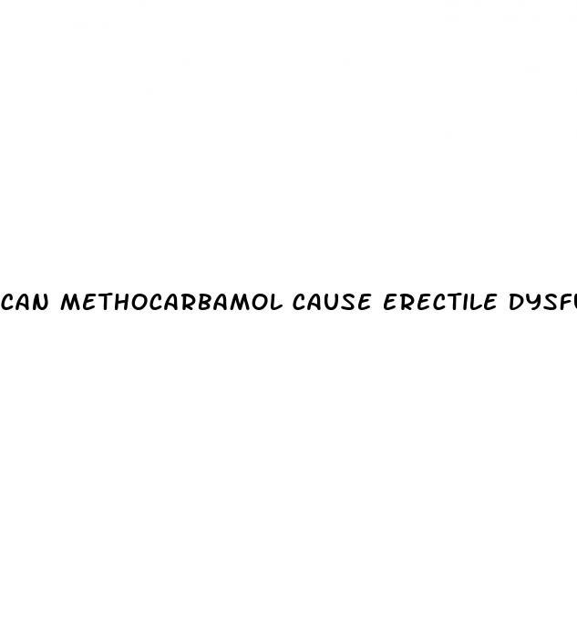 can methocarbamol cause erectile dysfunction