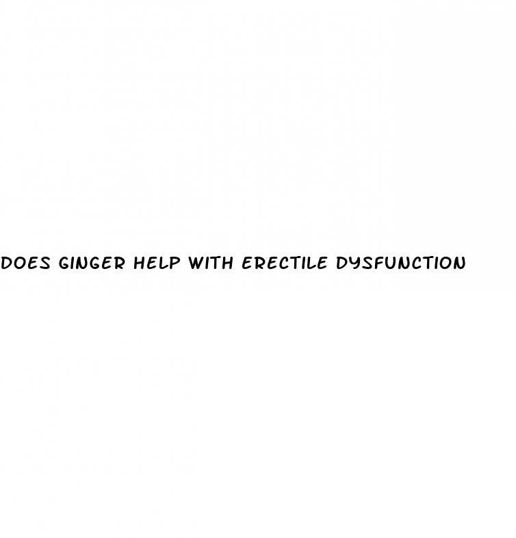 does ginger help with erectile dysfunction