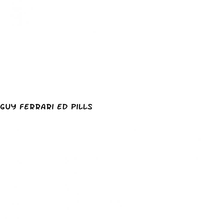 guy ferrari ed pills