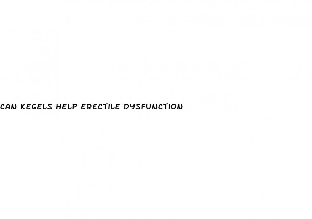 can kegels help erectile dysfunction