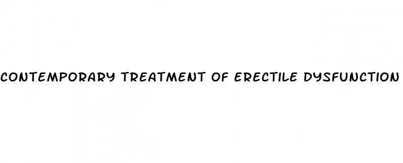 contemporary treatment of erectile dysfunction a clinical guide