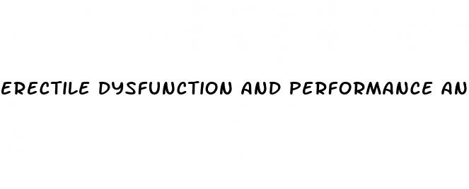 erectile dysfunction and performance anxiety