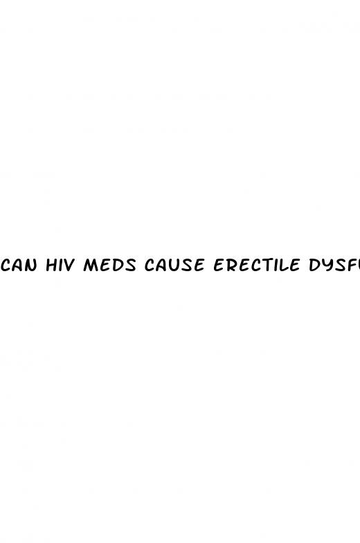 can hiv meds cause erectile dysfunction