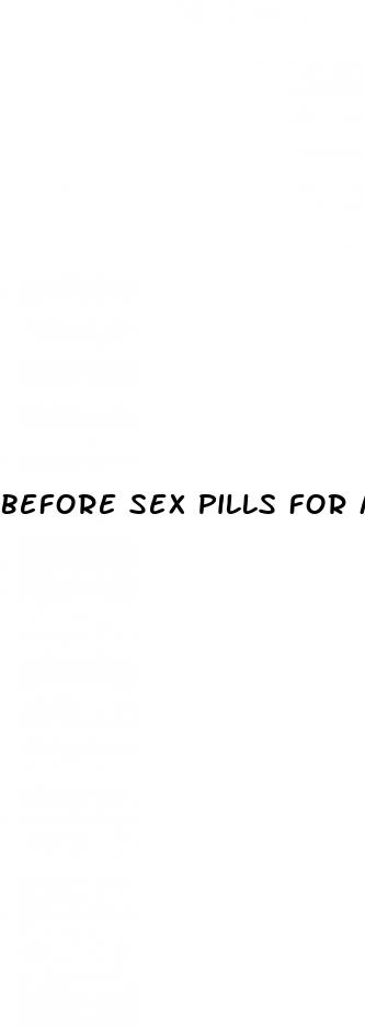 before sex pills for male