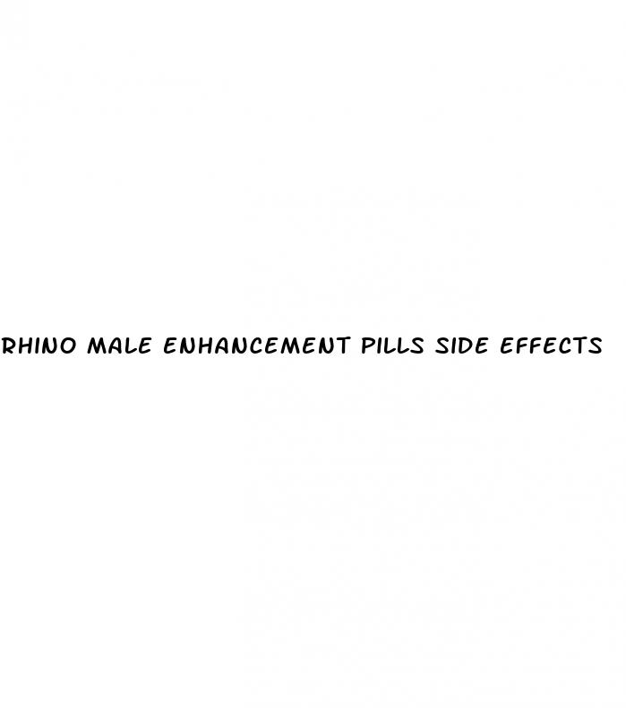 rhino male enhancement pills side effects