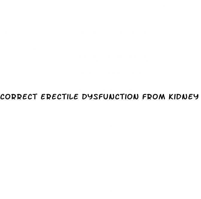 correct erectile dysfunction from kidney stones