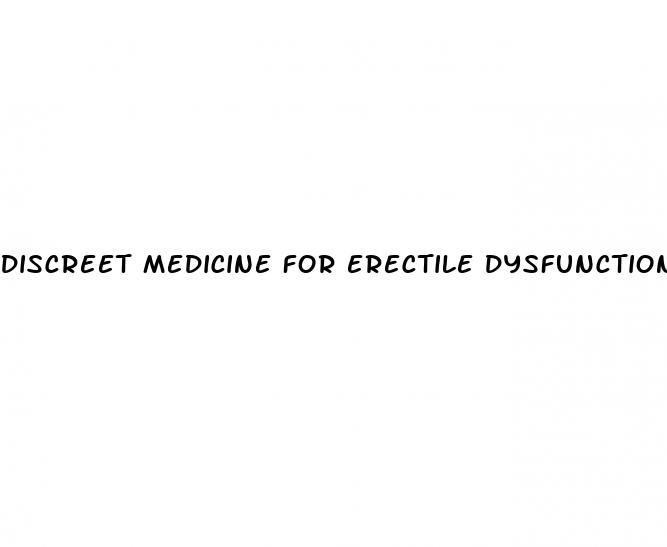 discreet medicine for erectile dysfunction