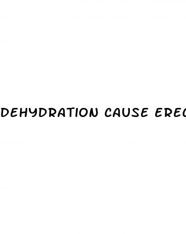 dehydration cause erectile dysfunction