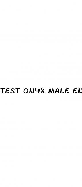 test onyx male enhancement