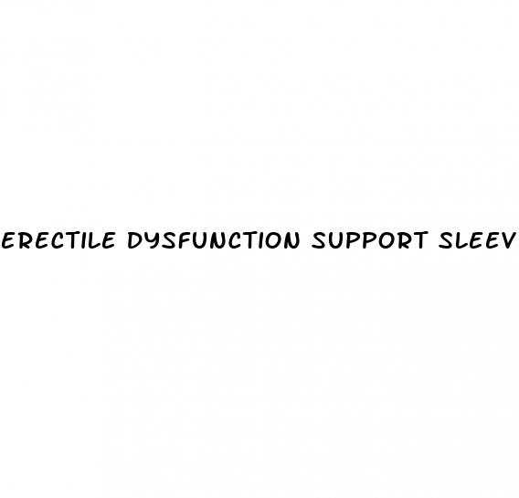 erectile dysfunction support sleeve