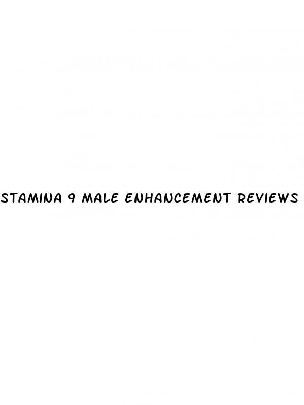 stamina 9 male enhancement reviews