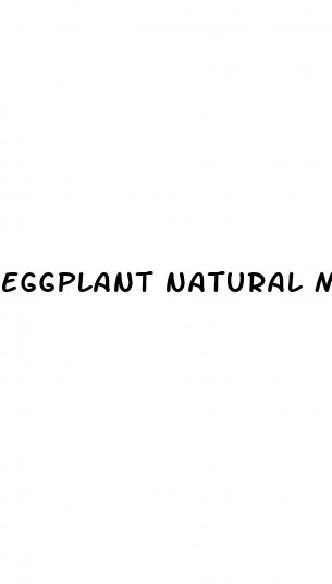 eggplant natural male enhancement