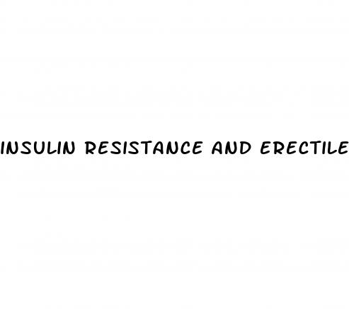 insulin resistance and erectile dysfunction