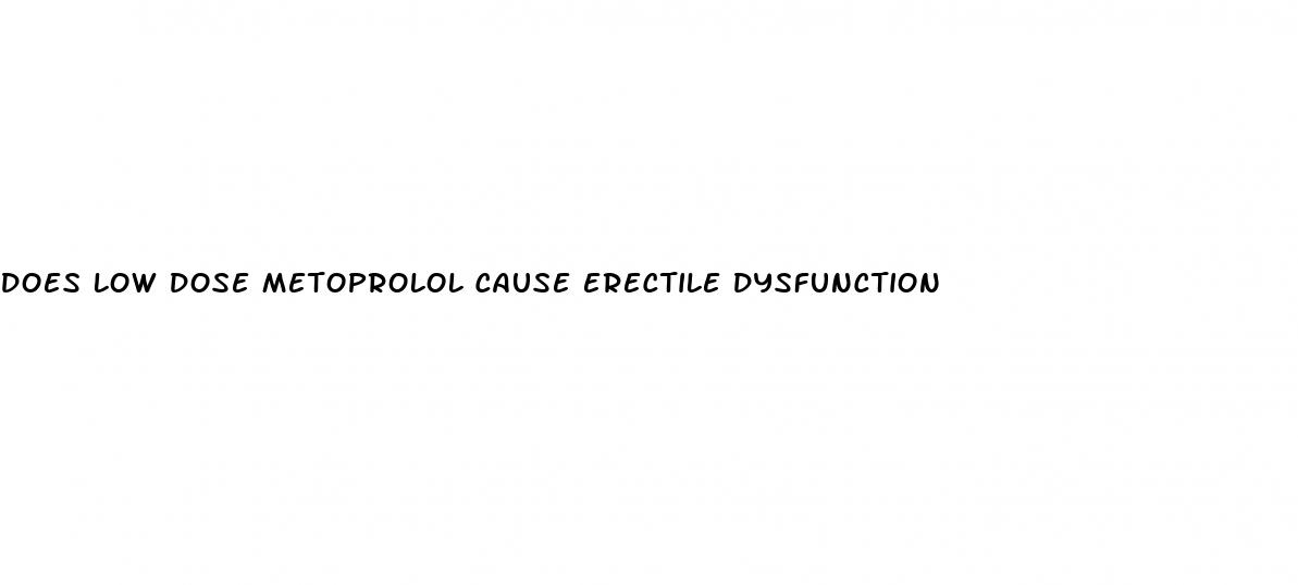 does low dose metoprolol cause erectile dysfunction