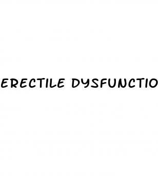 erectile dysfunction and oral agents