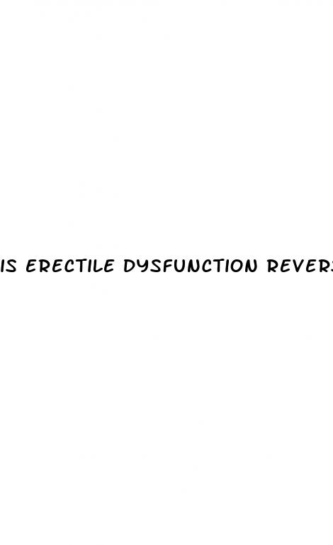 is erectile dysfunction reversible in diabetes