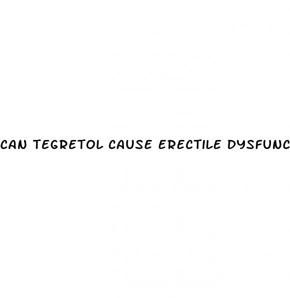 can tegretol cause erectile dysfunction