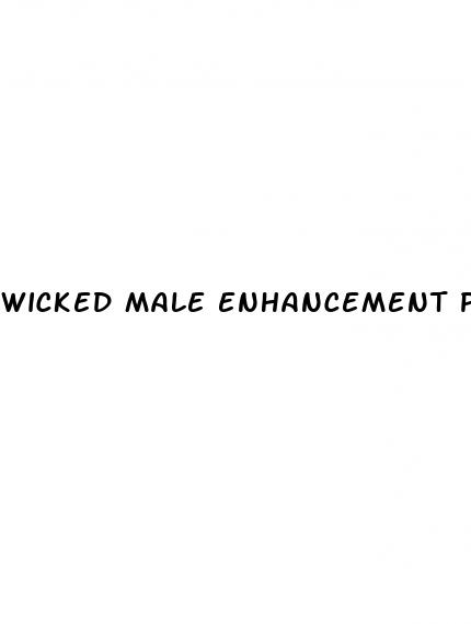 wicked male enhancement pills