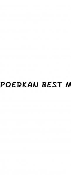 poerkan best male enhancement pills