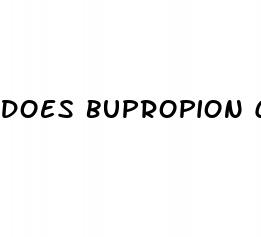 does bupropion cause erectile dysfunction