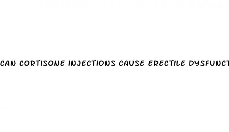 can cortisone injections cause erectile dysfunction